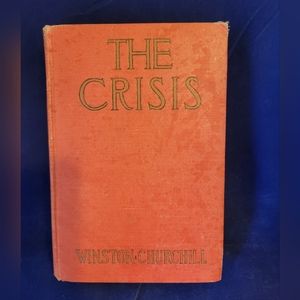 VINTAGE The Crisis by Winston Churchill 1st Edition 1901 Hardcover Grosset Dunlp